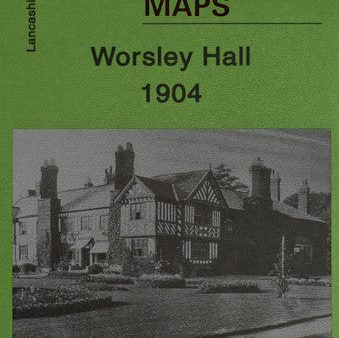 Worsley Hall 1904 Online